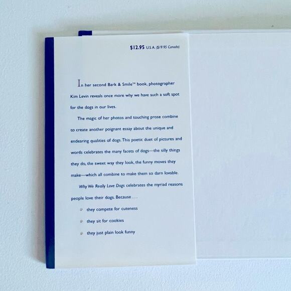 WHY WE REALLY LOVE DOGS Kim Levin Hardcover Book Dog Puppy Pet Books - Picture 6 of 7